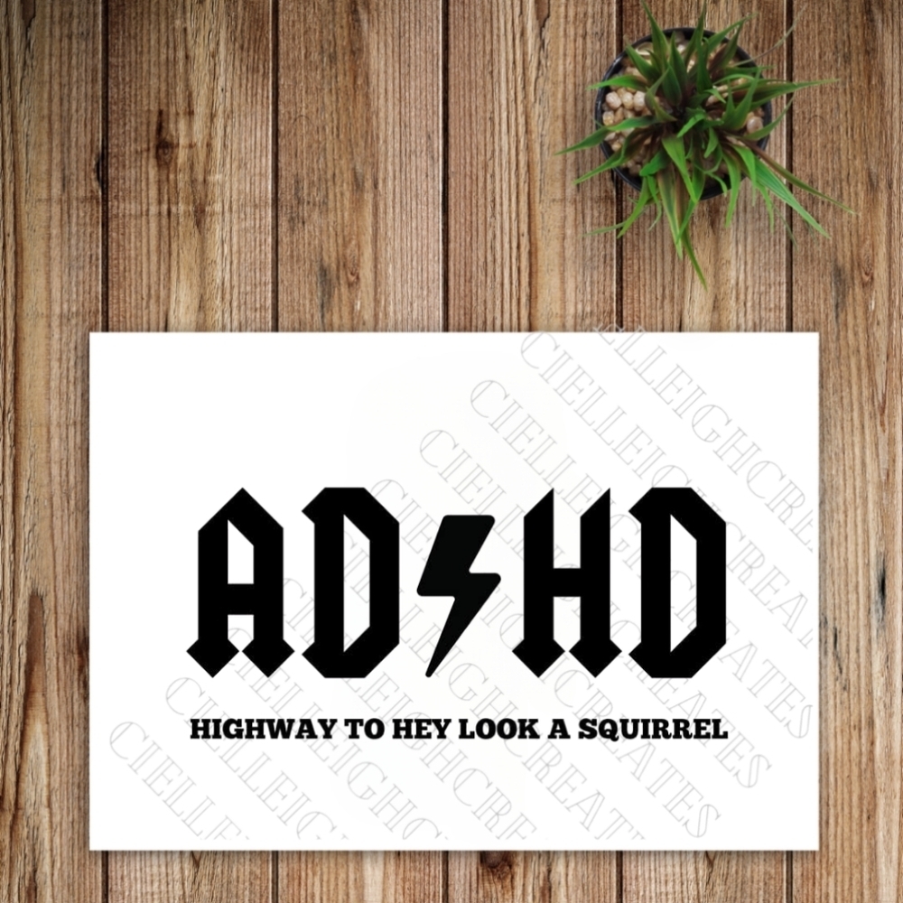 *2 for $20* ADHD Highway To Hey Look A Squirrel vinyl decal Sticker Handcrafted